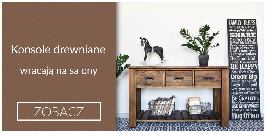 Konsole drewniane wracają na salony