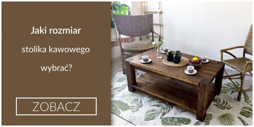Jaki rozmiar stolika kawowego wybrać?