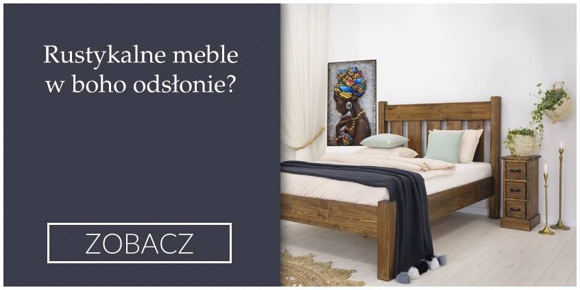 Rustykalne meble w boho odsłonie?