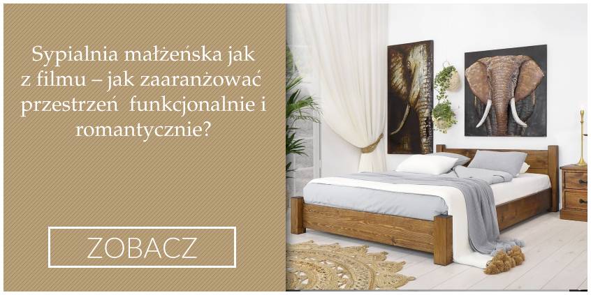 Sypialnia małżeńska jak z filmu – jak zaaranżować przestrzeń funkcjonalnie i romantycznie?