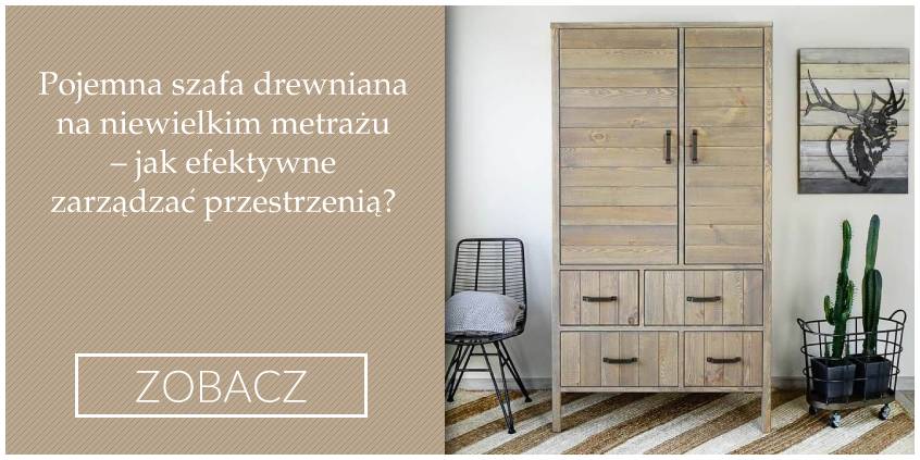 Pojemna szafa drewniana na niewielkim metrażu – jak efektywne zarządzać przestrzenią?